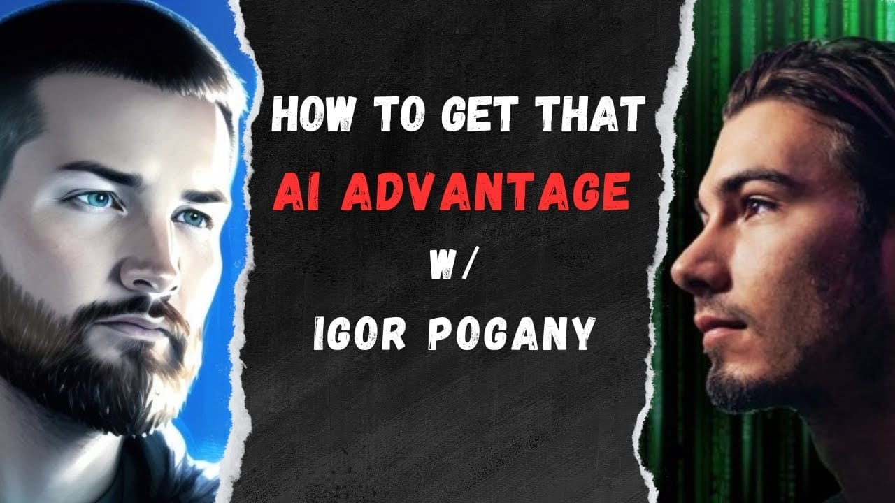 Igor Pogany – The AI Advantage