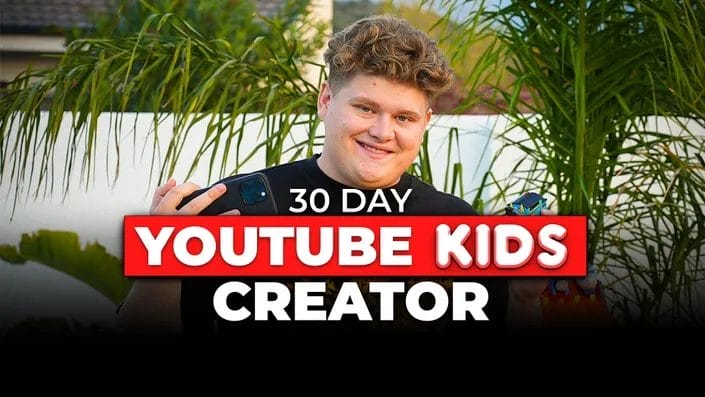 30 Day Youtube Kids Creator