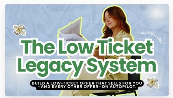 Melanie Aubert – The Low Ticket Legacy System